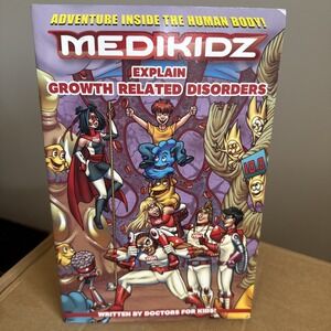 2015 MEDIKIDZ EXPLAIN GROWTH RELATED DISORDERS Adventures Inside The Human Body